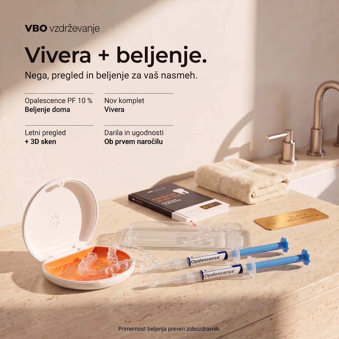 Vivera + beljenje: Opalescence PF 10 % gel za beljenje doma, nov komplet Vivera, letni pregled in 3D sken ter darila ob prvem naročilu. Primernost beljenja preveri zobozdravnik.
